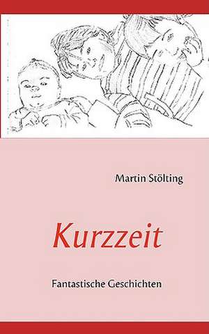 Kurzzeit de Martin Stölting