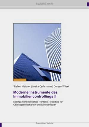 Moderne Instrumente des Immobiliencontrollings II de Steffen Metzner