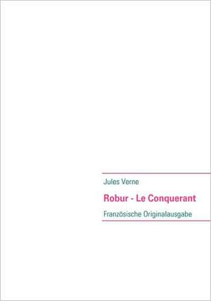 Robur - Le Conquerant de Jules Verne