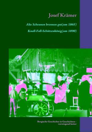 Alte Scheunen Brennen Gut (Um 1865) / Knall-Fall-Schtzenknig (Um 1890): The Berlin Philharmonic de Josef Krämer