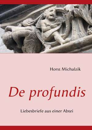 De profundis de Horst Michalzik