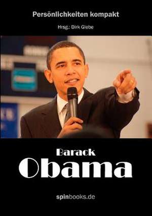 Barack Obama de Dirk Glebe