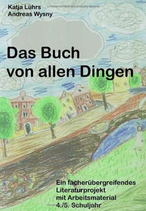 Das Buch von allen Dingen de Katja Lührs