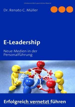 E-Leadership de Renato C. Müller