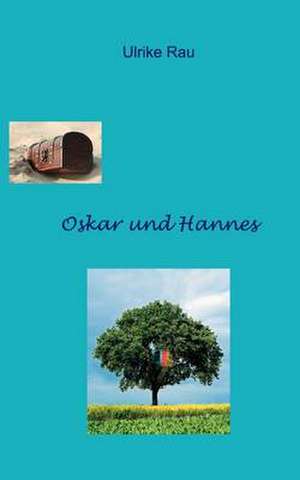 Oskar und Hannes de Ulrike Rau