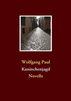 Kaninchenjagd de Wolfgang Paul