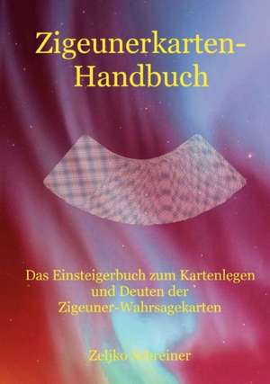 Zigeunerkarten-Handbuch de Zeljko Schreiner