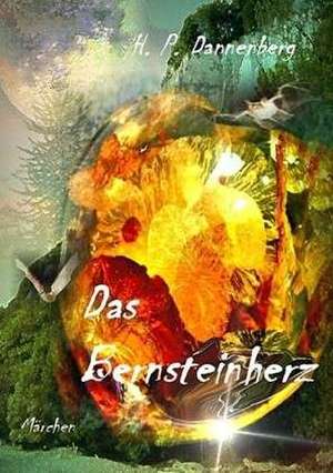 Das Bernsteinherz de H. P. Dannenberg