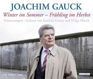 Winter im Sommer - Frühling im Herbst de Joachim Gauck