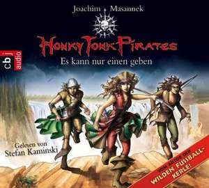 Honky Tonk Pirates 04. Es kann nur einen geben de Joachim Masannek