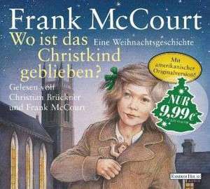 Wo ist das Christkind geblieben? de Frank McCourt