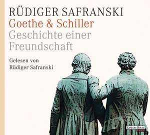 Safranski, R: Goethe & Schiller/4 CDs