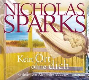 Kein Ort ohne dich de Nicholas Sparks