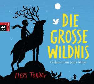 Die Große Wildnis 01 de Piers Torday