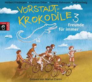 Vorstadtkrokodile Band 3 de Herbert Friedmann