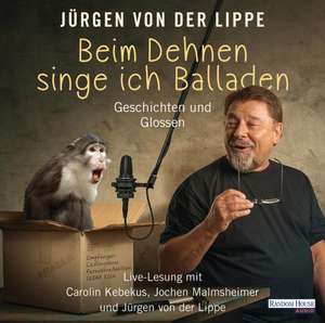 Beim Dehnen singe ich Balladen de Jürgen von der Lippe