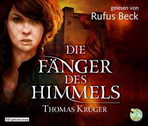 Die Fänger des Himmels de Thomas Krüger