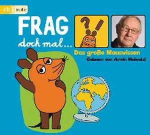 Frag doch mal ... die Maus! Das große Mauswissen. 4 CDs de Bernd Flessner