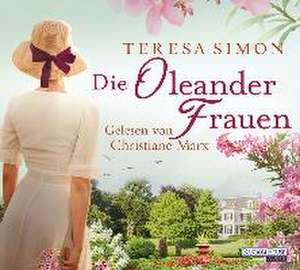 Die Oleanderfrauen de Teresa Simon