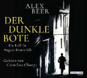 Der dunkle Bote de Alex Beer