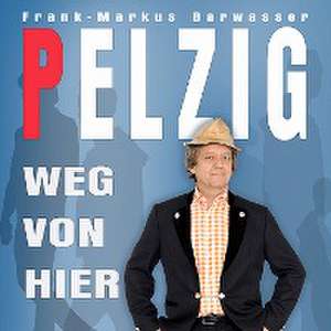 Weg von hier de Erwin Pelzig