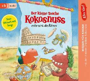 Alles klar! Der kleine Drache Kokosnuss erforscht die Römer de Ingo Siegner