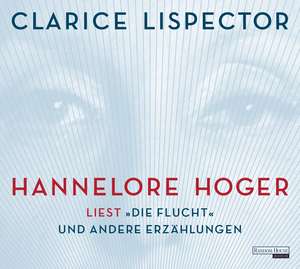 Hannelore Hoger liest Lispector - de Clarice Lispector