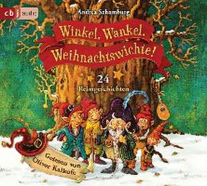 Winkel, Wankel, Weihnachtswichte! de Andrea Schomburg