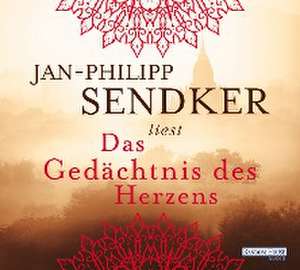 Das Gedächtnis des Herzens de Jan-Philipp Sendker