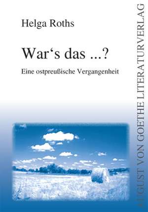 War's das ...? de Helga Roths