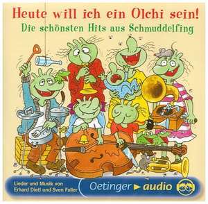 Heute will ich ein Olchi sein! Die schönsten Hits aus Schmuddelfing. CD de Erhard Dietl