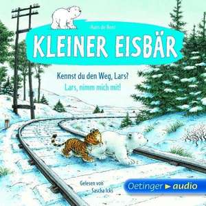 Kleiner Eisbär: Kennst du den Weg, Lars? / Lars, nimm mich mit! de Hans de Beer