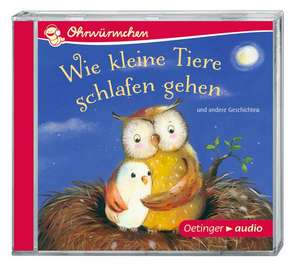 Wie kleine Tiere schlafen gehen und andere Geschichten (CD) de Susanne Lütje