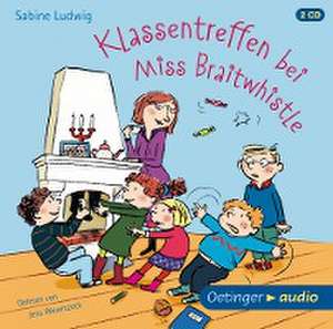 Klassentreffen bei Miss Braitwhistle (2 CD) de Sabine Ludwig