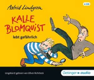 Kalle Blomquist lebt gefährlich de Astrid Lindgren