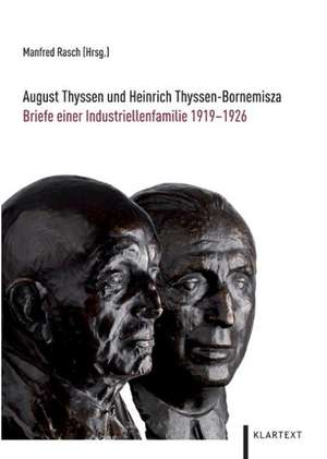 August Thyssen und Heinrich Thyssen-Bornemisza de Carl-Friedrich Baumann