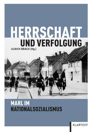 Herrschaft und Verfolgung de Ulrich Brack