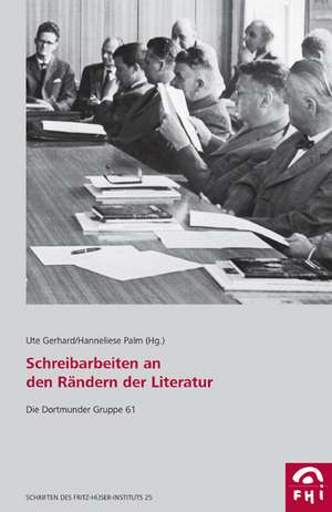 "Schreibarbeiten" an den Rändern der Literatur de Ute Gerhard