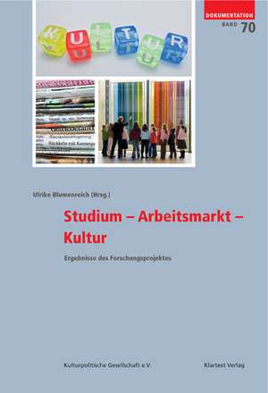 Studium - Arbeitsmarkt - Kultur de Ulrike Blumenreich