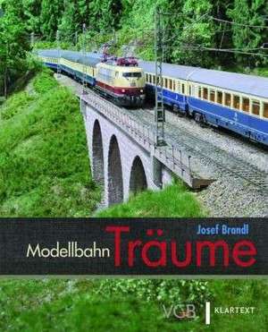 Modellbahn-Träume de Josef Brandl