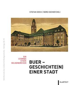 Buer - Geschichte(n) einer Stadt de Stefan Goch