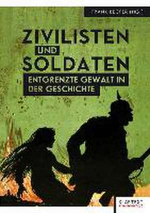 Zivilisten und Soldaten de Frank Becker