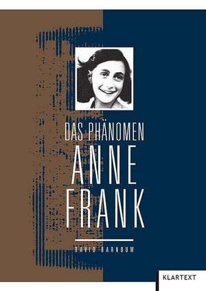 Das Phänomen Anne Frank de David Barnouw