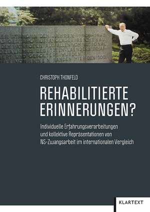 Rehabilitierte Erinnerungen? de Christoph Thonfeld