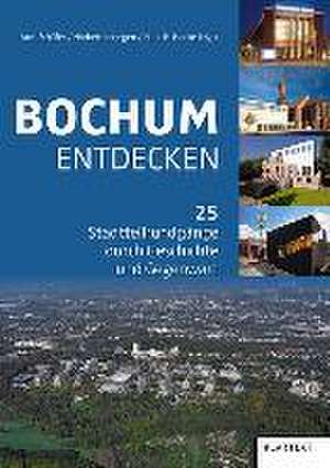 Bochum entdecken de Axel Schäfer