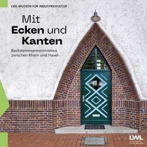 Mit Ecken und Kanten de LWL-Industriemuseum