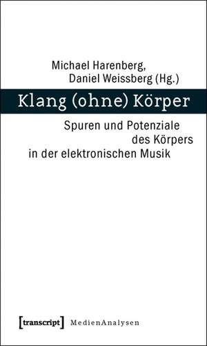 Klang (ohne) Körper de Michael Harenberg