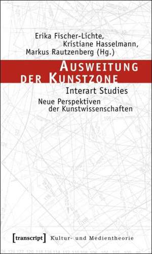 Ausweitung der Kunstzone de Erika Fischer-Lichte