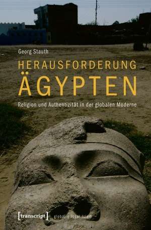 Herausforderung Ägypten de Georg Stauth