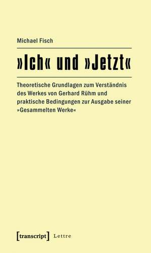 »Ich« und »Jetzt« de Michael Fisch